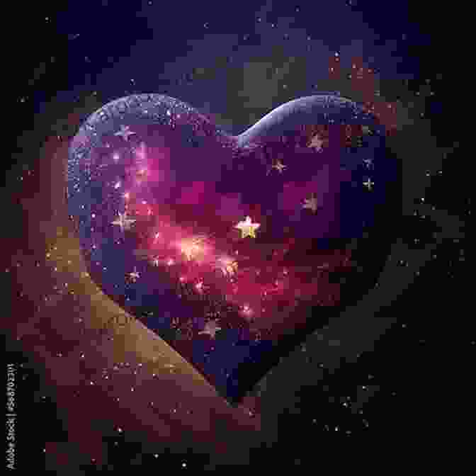 A Heart Surrounded By Stars, Symbolizing The Vastness And Beauty Of Human Emotions YOUR HEART James A B Mahaffey Jr