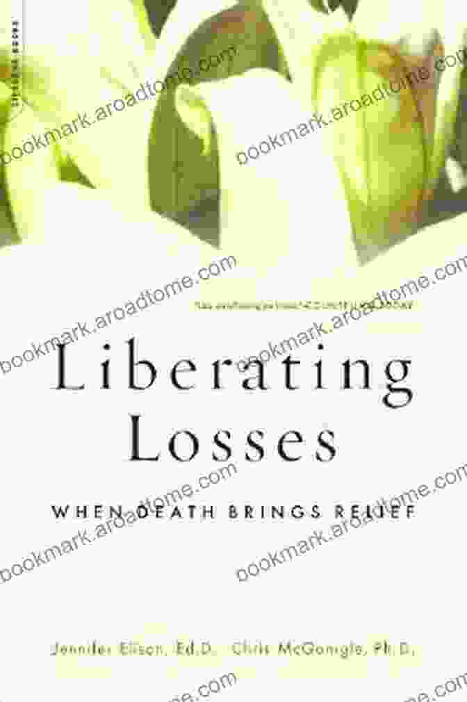 Book Cover: Liberating Losses Liberating Losses: When Death Brings Relief