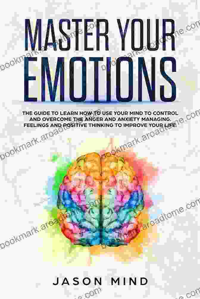 Book Cover Of How To Control Anger Master Your Emotions And Motivation How To Retrain Your, Featuring An Illustration Of A Person Surrounded By A Swirling Vortex Of Emotions. Anger Management Workbook: How To Control Anger Master Your Emotions And Motivation (How To Retrain Your Brain A Therapy For Mindset And Open Mind A Managing Depression Anxiety And Behavior)