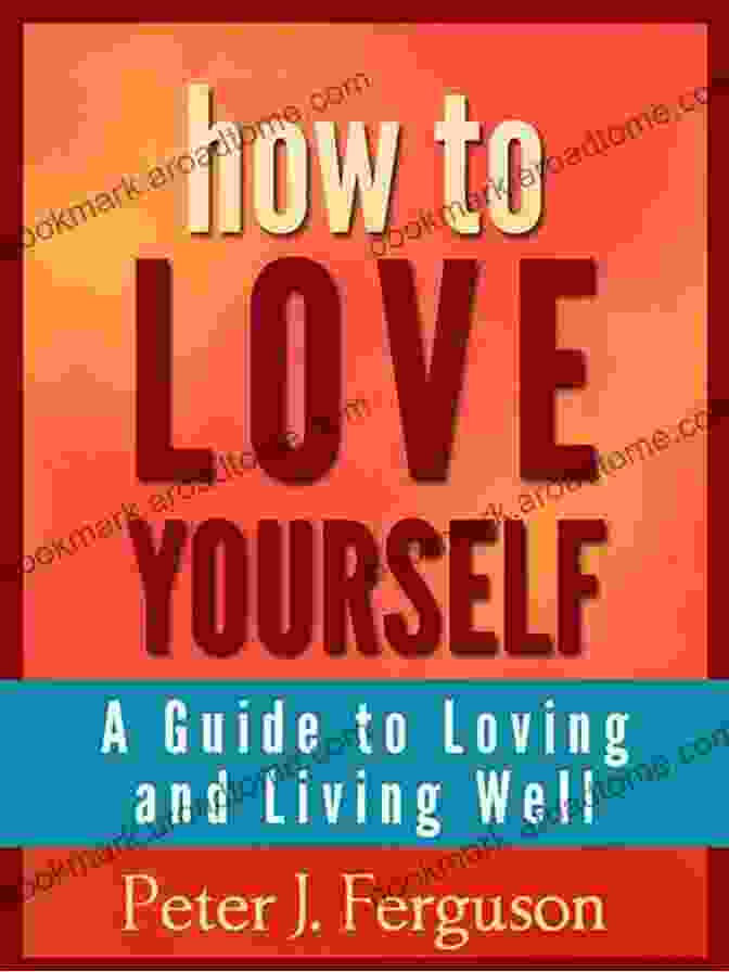 Book Cover Of 'How To Love Yourself 100 How To Books' How To Love Yourself 100% ( How To Books)