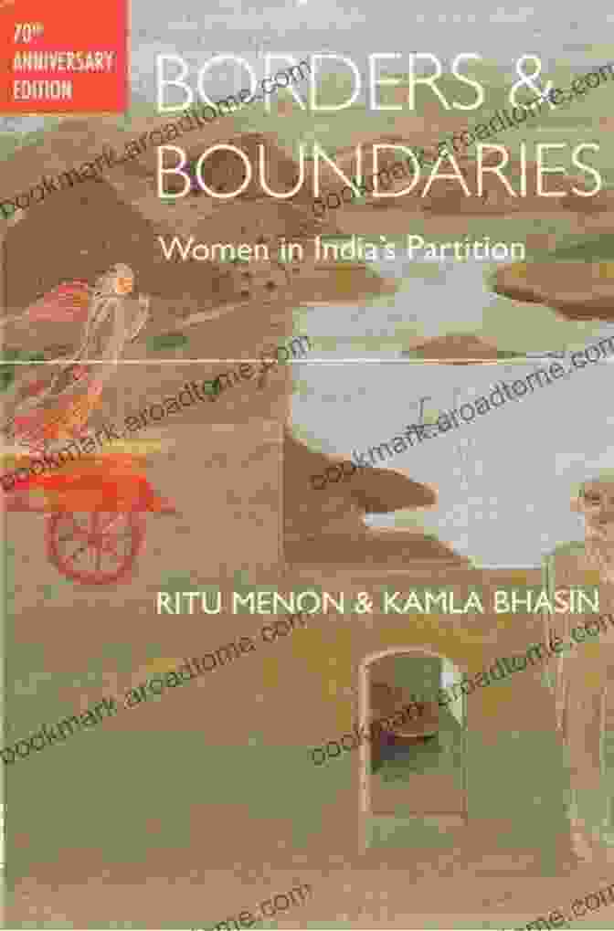 Book Cover Of 'How Women Experienced The Partition Of India' By Kamla Bhasin And Ritu Menon BFree Downloads And Boundaries: How Women Experienced The Partition Of India