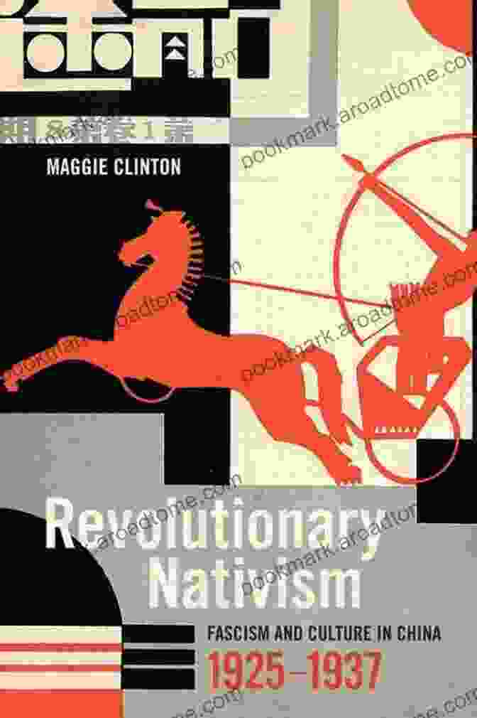 Book Cover Of Revolutionary Nativism: Fascism And Culture In China, 1925 1937 By Madeleine Yue Dong Revolutionary Nativism: Fascism And Culture In China 1925 1937