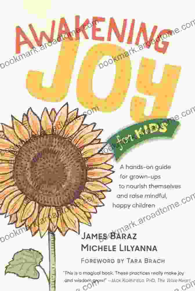 Cover Of The Book 'Awakening Joy For Kids' Featuring A Group Of Diverse Children Smiling And Holding Hands In A Circle Awakening Joy For Kids: A Hands On Guide For Grown Ups To Nourish Themselves And Raise Mindful Happy Children