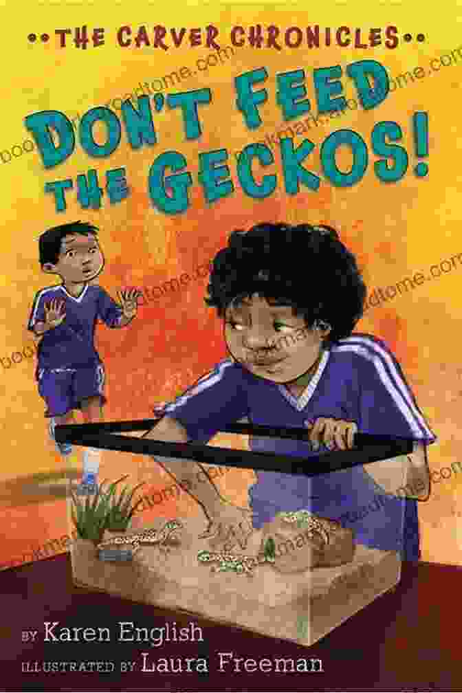 Don't Feed The Geckos Book Cover Don T Feed The Geckos : The Carver Chronicles 3