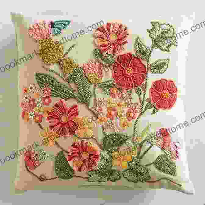 Embroidered Cushion With A Floral Motif Crochet For Beginners: How To Learn Needlework With An Easy Step By Step Guide An Easy Way To Master Crochet And Create Amazing Stitches By Following Useful Pictures For Your Projects And Ideas