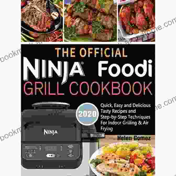 Expert Grilling Techniques The #2024 Grill Cookbook Quick And Delicious Outdoor Grilling And Air Frying Recipes For Everyone