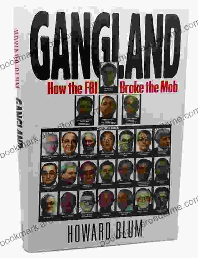 Gangland: How the FBI Broke the Mob