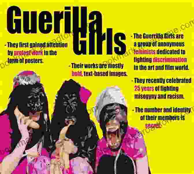 Guerrilla Girls Performance Protesting Gender Inequality In The Art World Collaborative Art In The Twenty First Century (Routledge Advances In Art And Visual Studies)