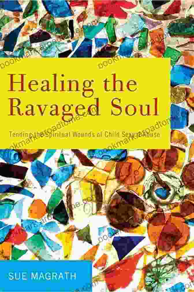 Healing The Ravaged Soul Book Cover Healing The Ravaged Soul: Tending The Spiritual Wounds Of Child Sexual Abuse