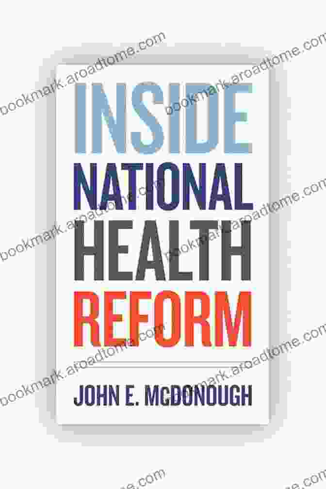 Inside National Health Reform California Book Cover Inside National Health Reform (California/Milbank On Health And The Public 22)