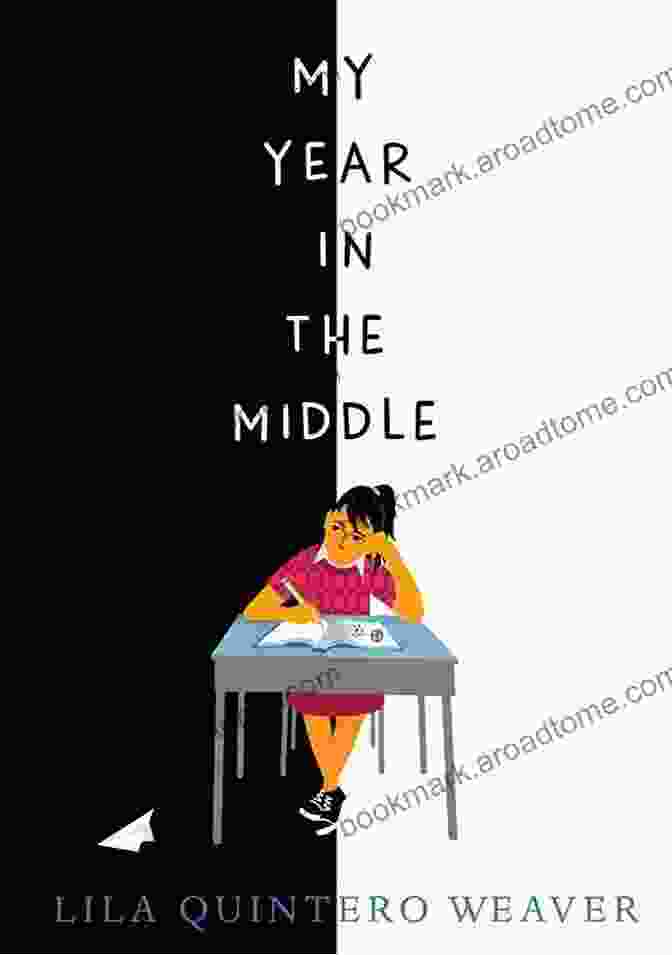 My Year In The Middle Book Cover: Vibrant Colors And Intricate Artwork Depict The Challenges And Growth Experienced In Middle School My Year In The Middle