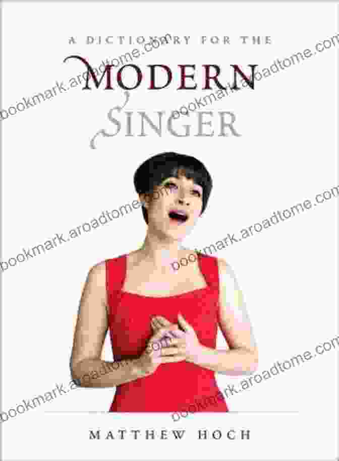 Singers Using Dictionary For The Modern Singer A Dictionary For The Modern Singer (Dictionaries For The Modern Musician)