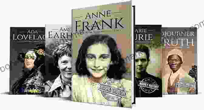 Susan B. Anthony Biographies Of Women In History: Anne Frank Amelia Earhart Marie Curie Sojourner Truth Ada Lovelace