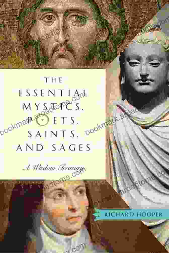 The Essential Mystics Poets Saints And Sages Book Cover The Essential Mystics Poets Saints And Sages: A Wisdom Treasury