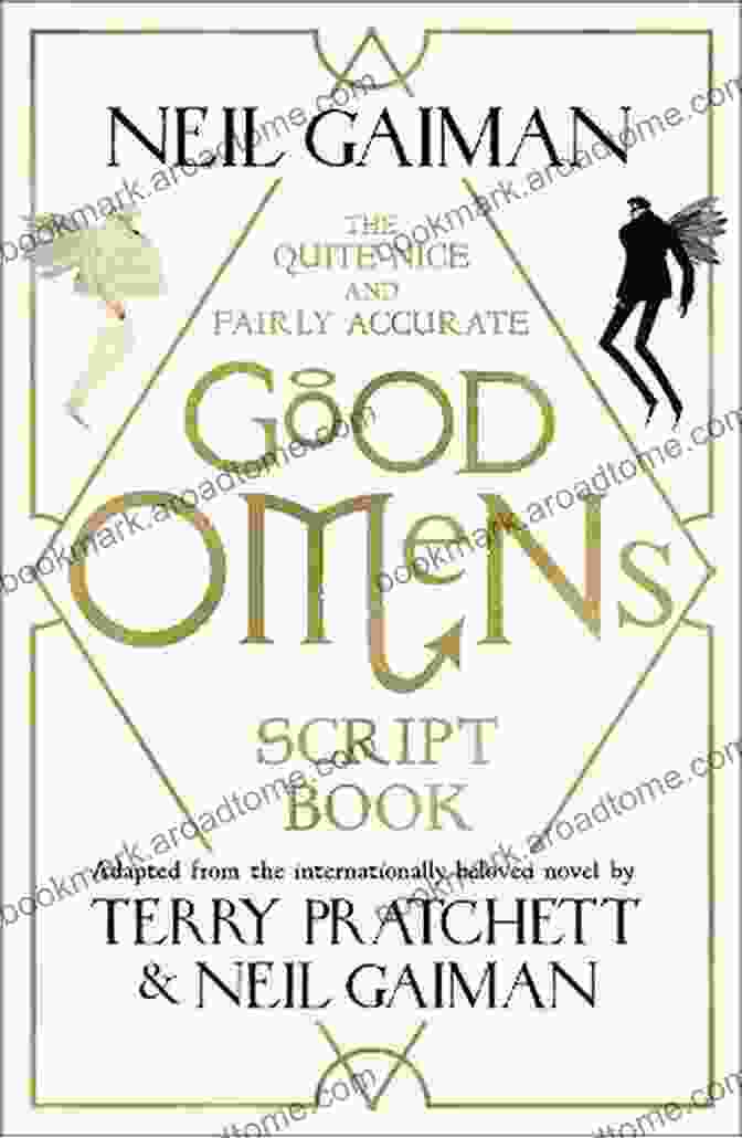 The Quite Nice And Fairly Accurate Good Omens Script Book Cover The Quite Nice And Fairly Accurate Good Omens Script Book: The Script