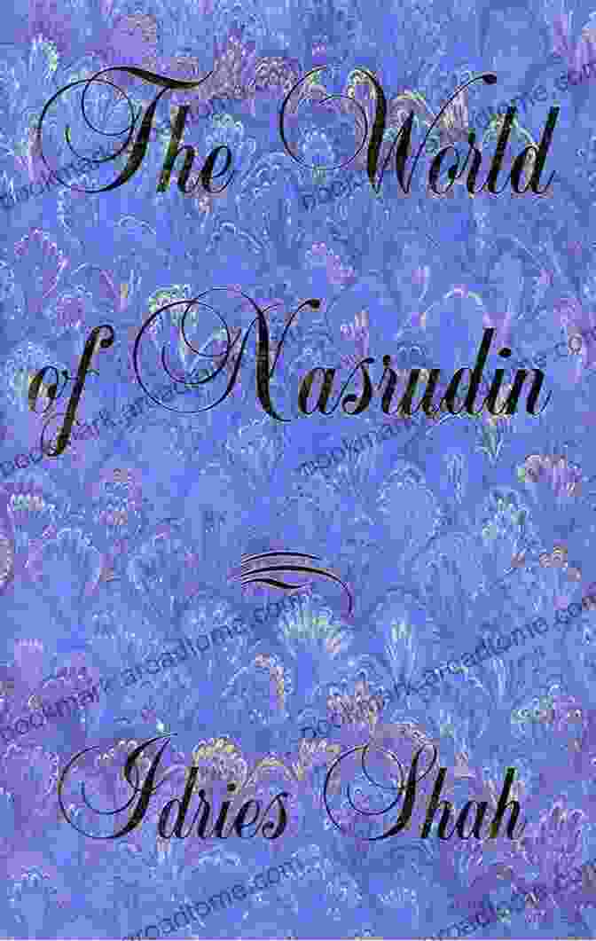 The World Of Nasrudin Book Cover The World Of Nasrudin Idries Shah