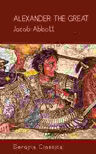 Alexander The Great (Serapis Classics)