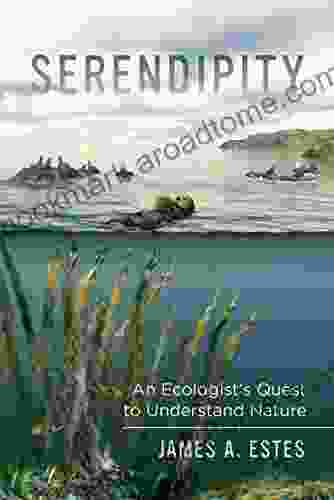 Serendipity: An Ecologist S Quest To Understand Nature (Organisms And Environments 14)