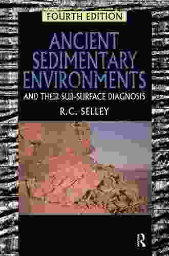 Ancient Sedimentary Environments: And Their Sub Surface Diagnosis