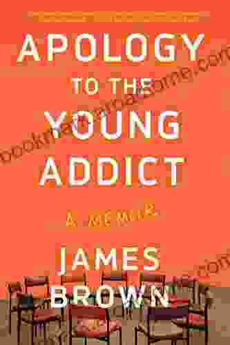 Apology To The Young Addict: A Memoir