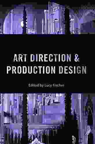 Art Direction And Production Design (Behind The Silver Screen 9)