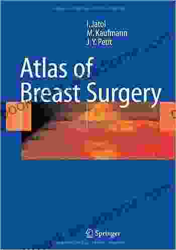 Atlas Of Breast Surgery Ismail Jatoi