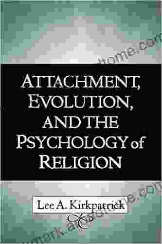 Attachment Evolution and the Psychology of Religion