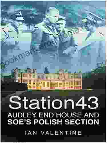 Station 43: Audley End House And SOE S Polish Section