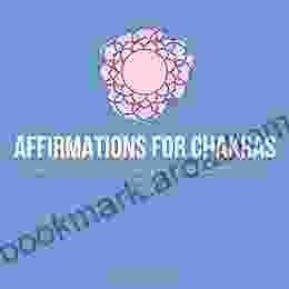 Chakras Affirmations Balance Your Energy Field Effortlessly : Restore Life Force Chi Flow Subconscious Healing Awaken Your Kundalini Raise Your Vibrations Relief Stress Emotions Anxieties