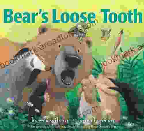 Bear s Loose Tooth (The Bear Books)