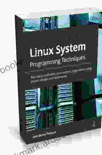 Linux System Programming Techniques: Become A Proficient Linux System Programmer Using Expert Recipes And Techniques