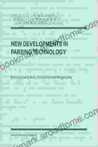 New Developments in Parsing Technology (Text Speech and Language Technology 23)