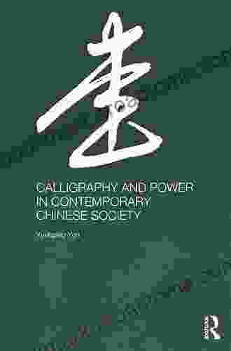 Calligraphy And Power In Contemporary Chinese Society (Anthropology Of Asia)