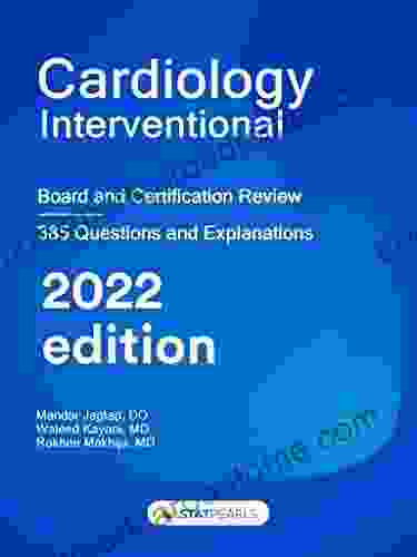 Cardiology Interventional: Board and Certification Review