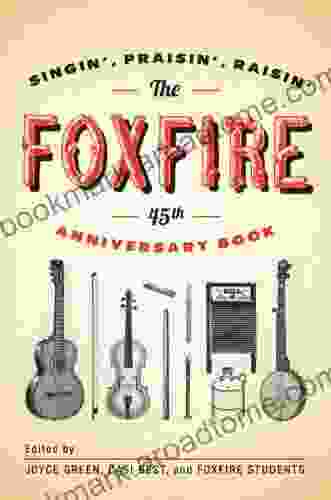 The Foxfire 45th Anniversary (Foxfire Series)