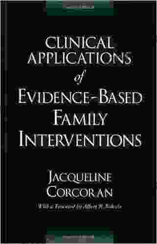 Clinical Applications of Evidence Based Family Interventions