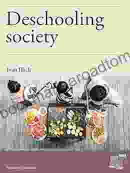 Deschooling Society (Education) Ivan Illich