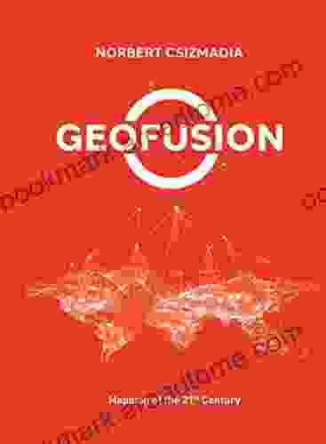 Geofusion: Mapping Of The 21st Century