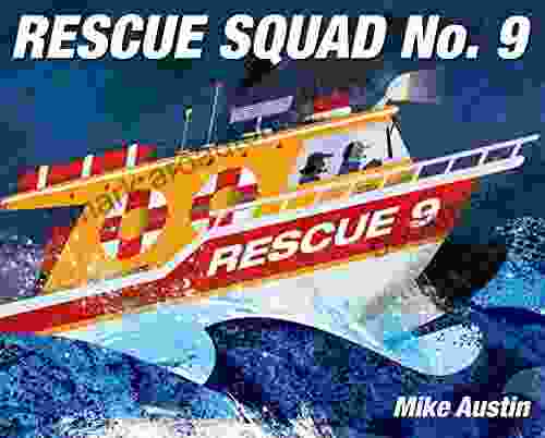 Rescue Squad No 9 Mike Austin