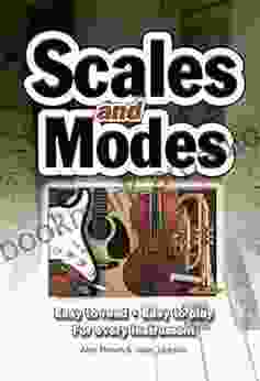 Scales Modes: Easy To Read Easy To Play For Every Instrument (Easy To Use)