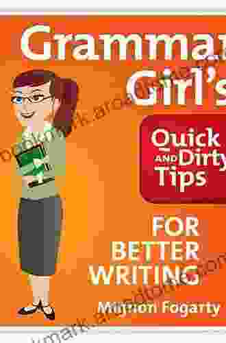 Grammar Girl S Quick And Dirty Tips For Better Writing (Quick Dirty Tips)