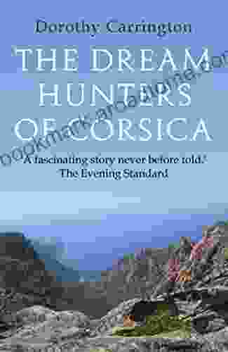 The Dream Hunters Of Corsica Simple Cookbooks