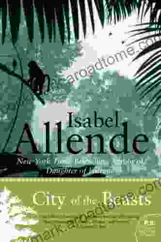 City Of The Beasts Isabel Allende