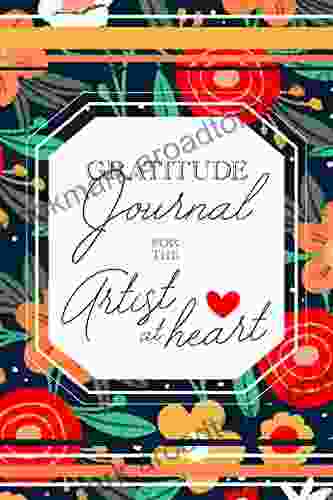 Gratitude Journal For The Artist At Heart