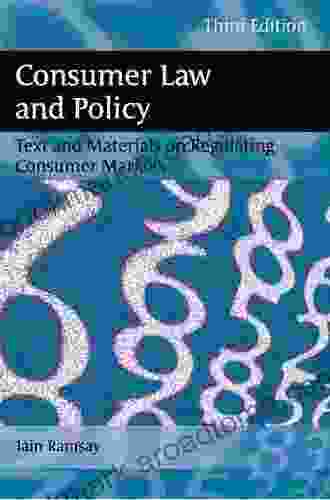 Consumer Law And Policy: Text And Materials On Regulating Consumer Markets