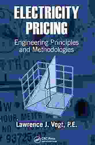 Electricity Pricing: Engineering Principles And Methodologies (Power Engineering (Willis) 33)