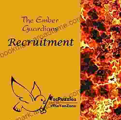 The Ember Guardians Recruitment: An Escape Experience