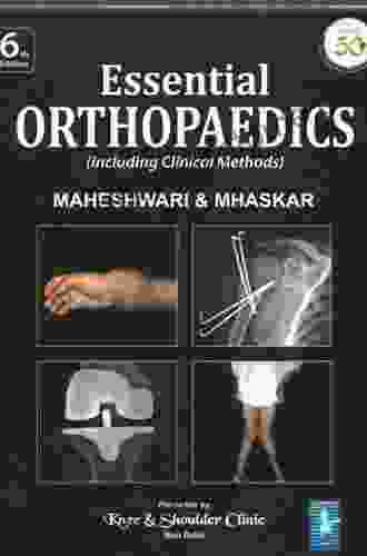 Essential Orthopaedics (Including Clinical Methods)