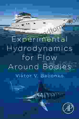 Experimental Hydrodynamics For Flow Around Bodies