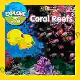 Explore My World: Coral Reefs